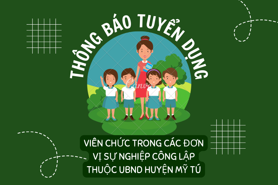 Thông báo tuyển dụng viên chức trong các đơn vị sự nghiệp công lập thuộc UBND huyện Mỹ Tú